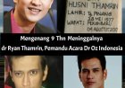 Dr. Ryan Thamrin Meninggal di Usia 39 Tahun, Ibunda Ungkap Penyebab Penyakit