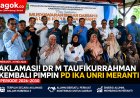 Aklamasi, Taufikurrahman Kembali Pimpin IKA UNRI Meranti