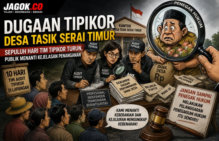 10 Hari Tim Audit Tipikor Turun ke Desa Tasik Serai Timur, Publik Menunggu Kejelasan Dugaan Korupsi Dana Desa